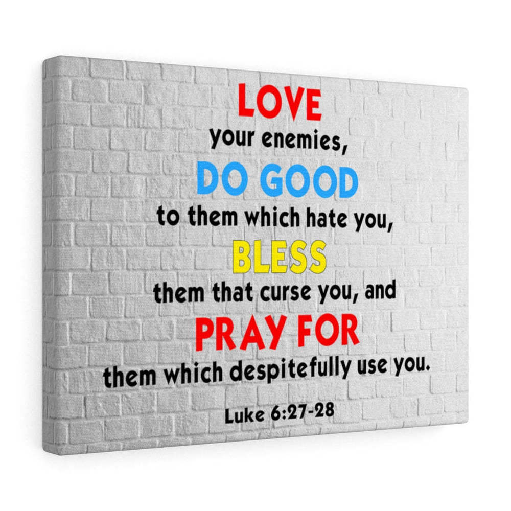 Scripture Sign  Love Your Enemies Luke 6:27-28 Scripture Bible Verse Canvas Chr